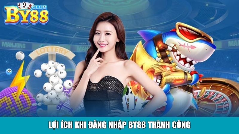 Lợi ích khi đăng nhập By88 thành công